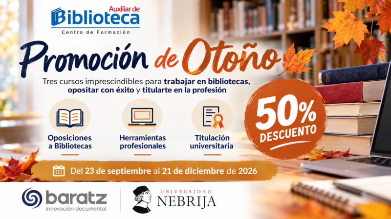 Promoción de Otoño 2026 en Academia Auxiliar de Biblioteca